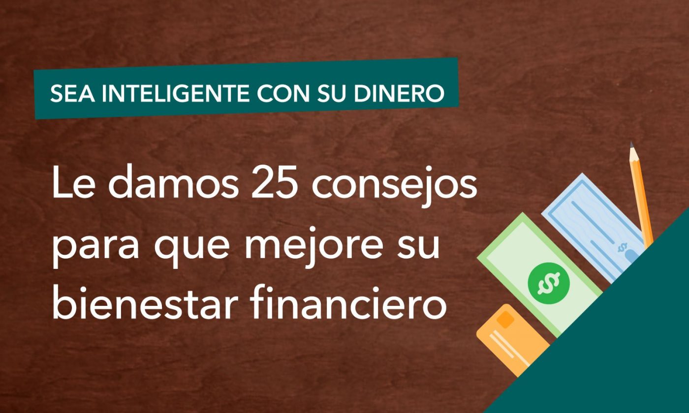 CFPB: 25 consejos para que mejore su bienestar financiero